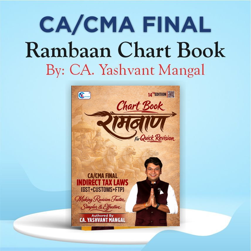 CA/CMA Final IDT रामबाण Chart Book - (GST + Customs + FTP) - May 27 & Onwards